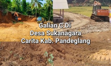 Diduga Galian Tanah Di Desa Sukanagara Belum Miliki Izin Lengkap, DPC-AMIRA Minta Polda & DESDM  Provinsi Banten Lakukan Sidak