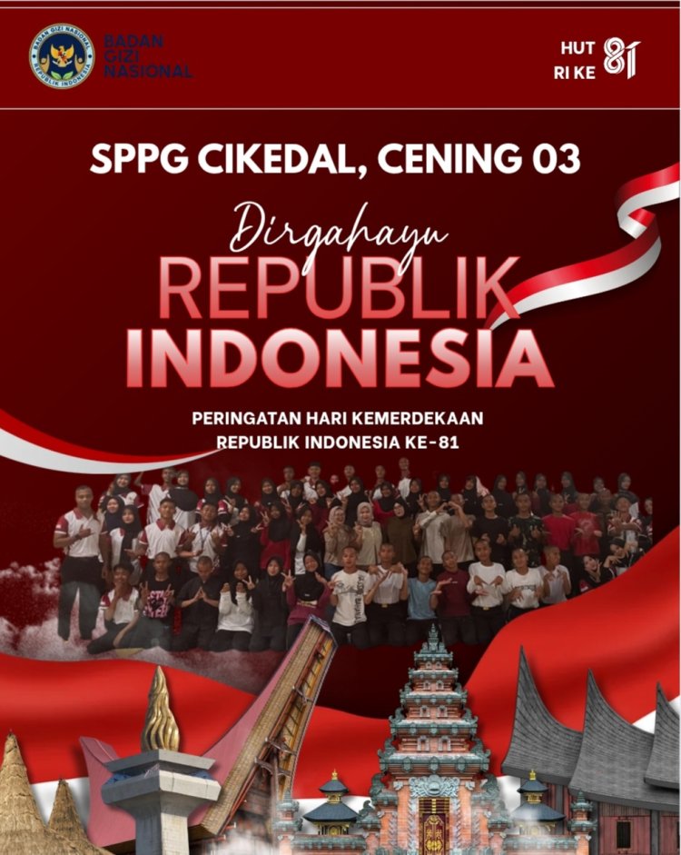 Mitra dan Jajaran SPPG Pandeglang, Cikedal, Cening 03 Ucapkan Dirgahayu Republik Indonesia ke-81 Tahun 2026